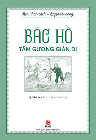 Bác Hồ - Tấm Gương Giản Dị