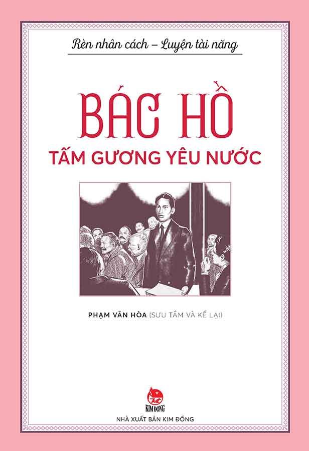 Bác Hồ - Tấm Gương Yêu Nước