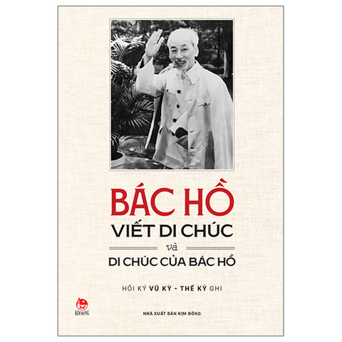 Bác Hồ Viết Di Chúc Và Di Chúc Của Bác Hồ