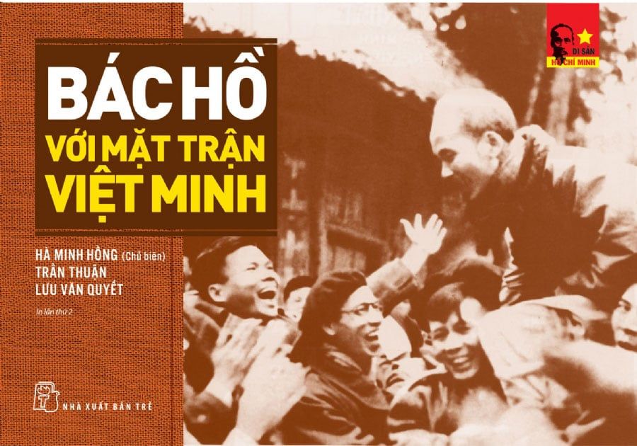 Bác Hồ Với Mặt Trận Việt Minh (Tái bản năm 2021)