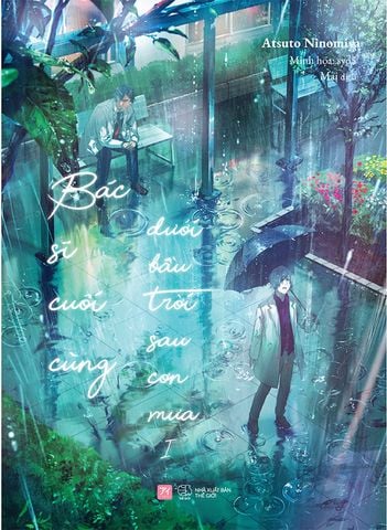 Bác Sĩ Cuối Cùng Dưới Bầu Trời Sau Cơn Mưa - Tập 1