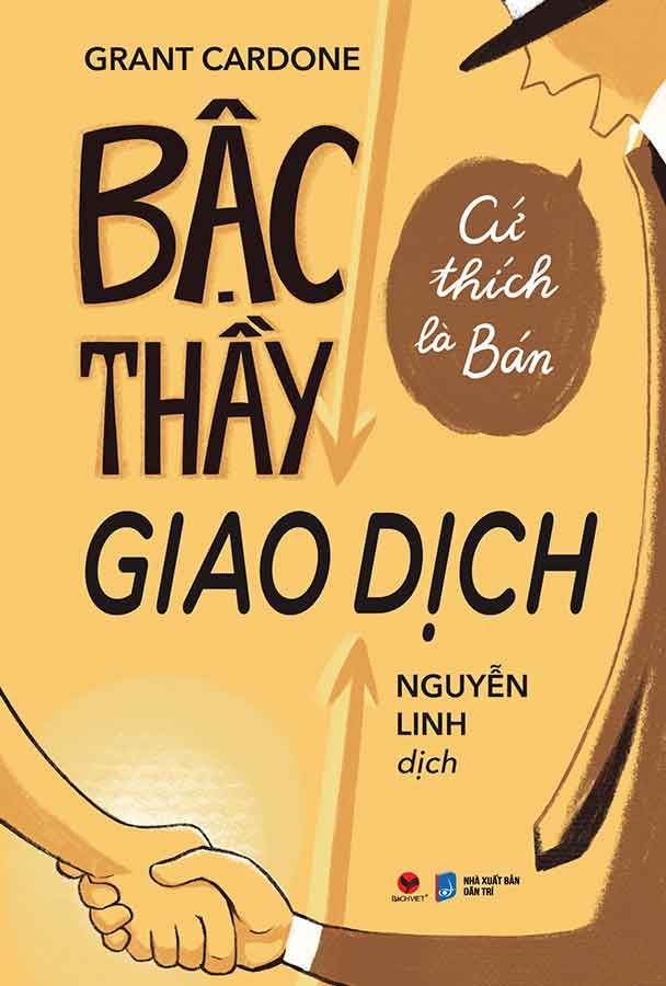 Bậc Thầy Giao Dịch: Cứ Thích Là Bán (Tái bản năm 2024)