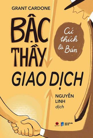 Bậc Thầy Giao Dịch: Cứ Thích Là Bán (Tái bản năm 2024)