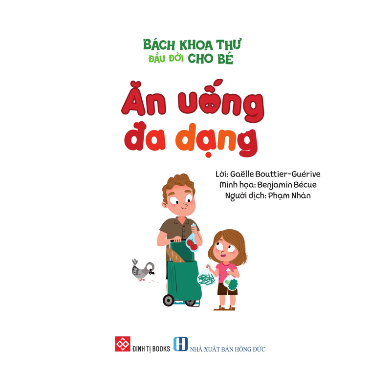 Bách Khoa Thư Đầu Đời Cho Bé - Ăn Uống Đa Dạng
