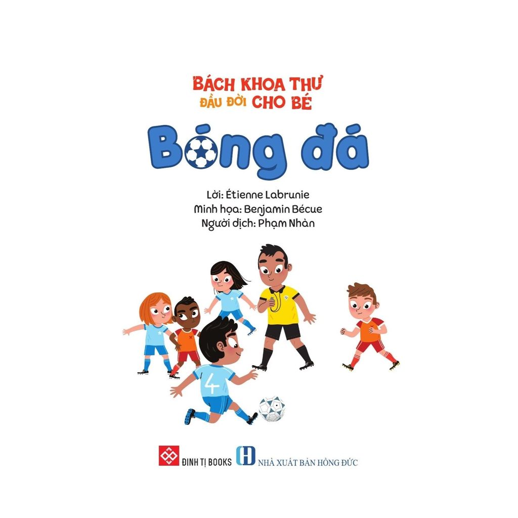 Bách Khoa Thư Đầu Đời Cho Bé - Bóng Đá