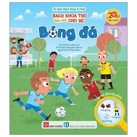 Bách Khoa Thư Đầu Đời Cho Bé - Bóng Đá