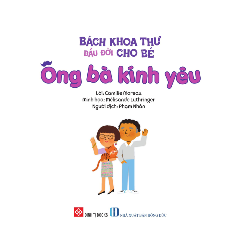 Bách Khoa Thư Đầu Đời Cho Bé - Ông Bà Kính Yêu