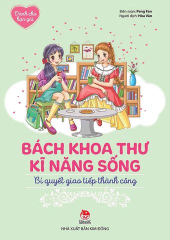 Bách Khoa Thư Kĩ Năng Sống - Dành Cho Bạn Gái - Bí Quyết Giao Tiếp Thành Công