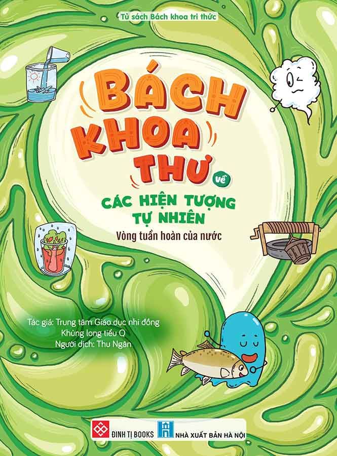 Bách Khoa Thư Về Các Hiện Tượng Tự Nhiên - Vòng Tuần Hoàn Của Nước