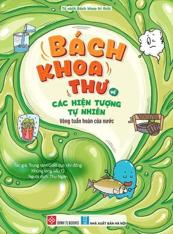 Bách Khoa Thư Về Các Hiện Tượng Tự Nhiên - Vòng Tuần Hoàn Của Nước