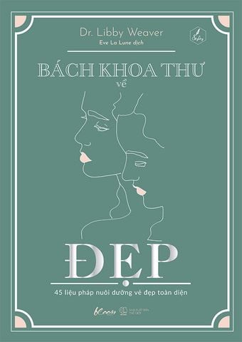 Bách Khoa Thư Về Đẹp - 45 Liệu Pháp Nuôi Dưỡng Vẻ Đẹp Toàn Diện