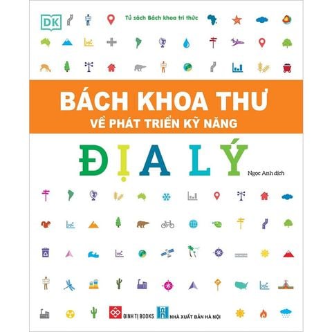 Bách Khoa Thư Về Phát Triển Kỹ Năng - Địa Lý