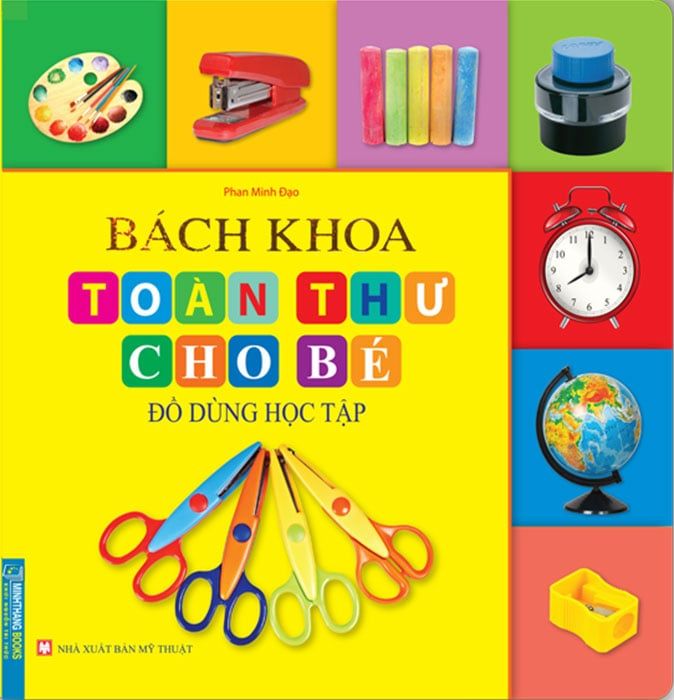 Bách Khoa Toàn Thư Cho Bé - Đồ Dùng Học Tập