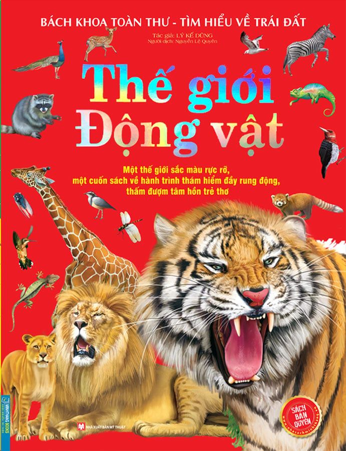 Bách Khoa Toàn Thư Tìm Hiểu Về Trái Đất - Thế Giới Động Vật