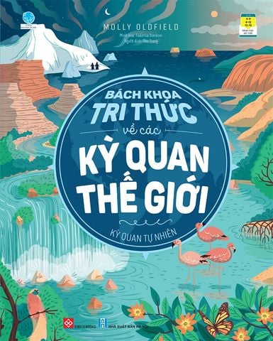 Bách Khoa Tri Thức Về Các Kỳ Quan Thế Giới - Kỳ Quan Tự Nhiên