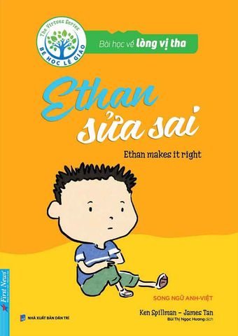 Bé Học Lễ Giáo - Bài Học Về Lòng Vị Tha - Ethan Sửa Sai