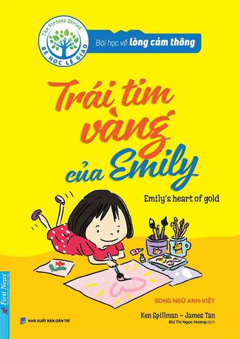 Bé Học Lễ Giáo - Bài Học Về Lòng Cảm Thông - Trái Tim Vàng Của Emily