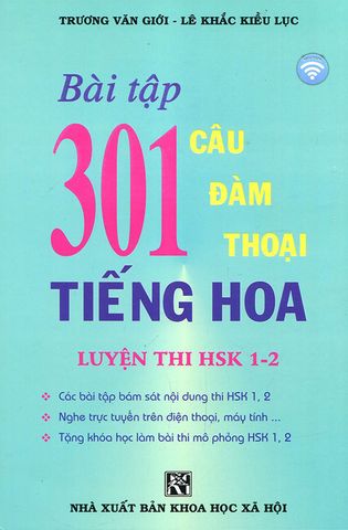 Bài Tập 301 Câu Đàm Thoại Tiếng Hoa - Luyện Thi HSK 1-2