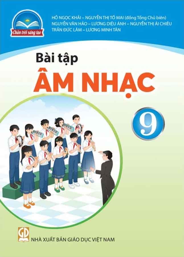 Sách Giáo Khoa Bài Tập Âm Nhạc Lớp 9 - Bộ Chân Trời Sáng Tạo