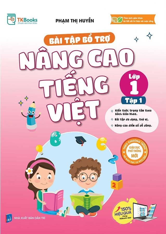 Bài Tập Bổ Trợ Nâng Cao Tiếng Việt Lớp 1 - Tập 1