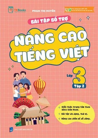 Bài Tập Bổ Trợ Nâng Cao Tiếng Việt Lớp 3 Tập 2 - Bộ Kết Nối Tri Thức Với Cuộc Sống