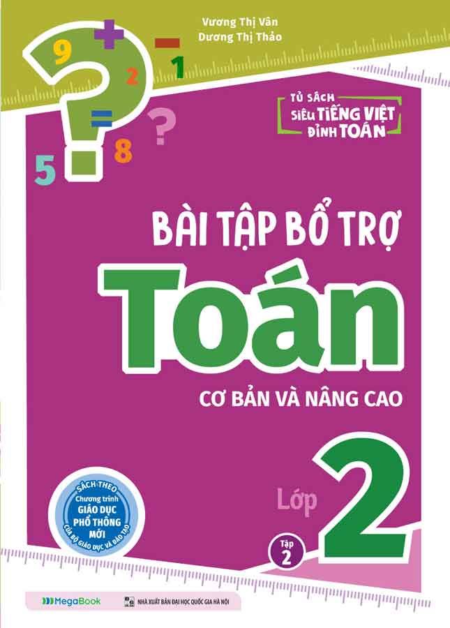 Bài Tập Bổ Trợ Toán Cơ Bản Và Nâng Cao Lớp 2 - Tập 2