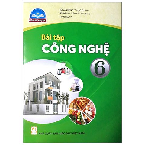 Sách Giáo Khoa Công Nghệ Bài Tập Lớp 6 Bộ Chân Trời Sáng Tạo Năm 2021