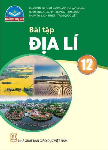 Sách Giáo Khoa Bài Tập Địa Lí Lớp 12 - Bộ Chân Trời Sáng Tạo