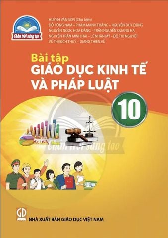 Sách Giáo Khoa Bài Tập Giáo Dục Kinh Tế Và Pháp Luật Lớp 10 - Bộ Chân Trời Sáng Tạo