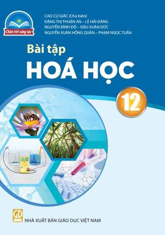 Sách Giáo Khoa Bài Tập Hóa Học Lớp 12 - Bộ Chân Trời Sáng Tạo
