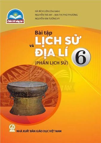 Sách Giáo Khoa Bài Tập Lịch Sử Và Địa Lí Lớp 6 - Phần Lịch Sử - Bộ Chân Trời Sáng Tạo