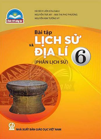 Sách Giáo Khoa Bài Tập Lịch Sử Và Địa Lí Lớp 6 - Phần Lịch Sử - Bộ Chân Trời Sáng Tạo