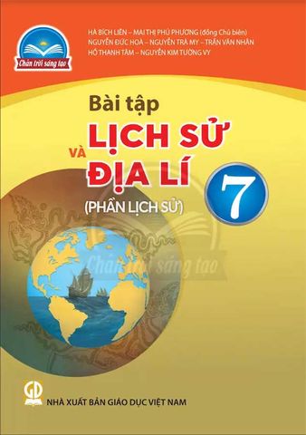 Sách Giáo Khoa Bài Tập Lịch Sử Và Địa Lí Lớp 7 - Phần Lịch Sử - Bộ Chân Trời Sáng Tạo