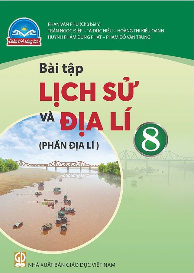 Sách Giáo Khoa Bài Tập Lịch Sử Và Địa Lí Lớp 8 - Phần Địa Lí - Bộ Chân Trời Sáng Tạo