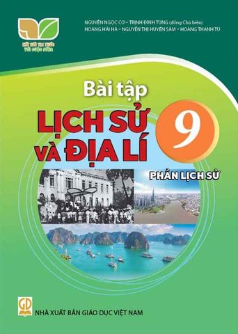 Sách Giáo Khoa Bài Tập Lịch Sử Và Địa Lí Lớp 9 - Phần Lịch Sử - Bộ Kết Nối Tri Thức Với Cuộc Sống