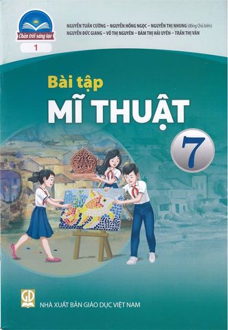Sách Giáo Khoa Bài Tập Mĩ Thuật Lớp 7 - Bộ Chân Trời Sáng Tạo (Bản 1)