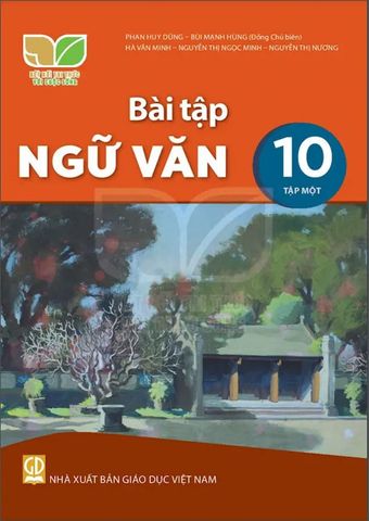 Sách Giáo Khoa Bài Tập Ngữ Văn Lớp 10 Tập 1 - Bộ Kết Nối Tri Thức Với Cuộc Sống