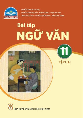 Sách Giáo Khoa Bài Tập Ngữ Văn Lớp 11 Tập 2 - Bộ Chân Trời Sáng Tạo