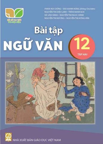 Sách Giáo Khoa Bài Tập Ngữ Văn Lớp 12 Tập 2 - Bộ Kết Nối Tri Thức Với Cuộc Sống