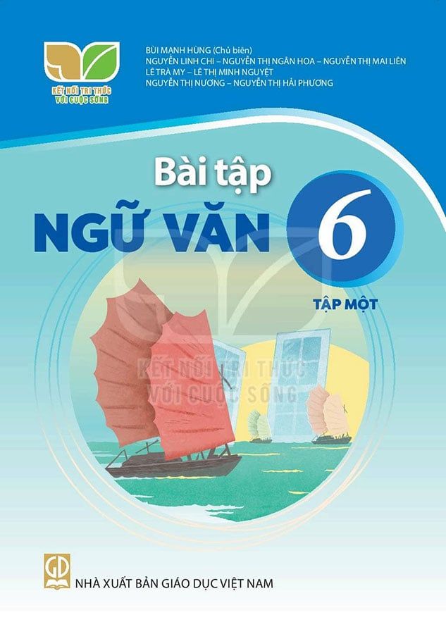 Sách Giáo Khoa Bài Tập Ngữ Văn Lớp 6 Tập 1 - Bộ Kết Nối Tri Thức Với Cuộc Sống