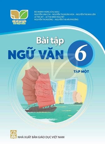 Sách Giáo Khoa Bài Tập Ngữ Văn Lớp 6 Tập 1 - Bộ Kết Nối Tri Thức Với Cuộc Sống