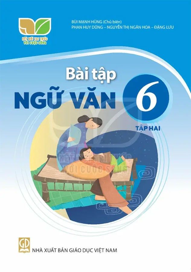 Sách Giáo Khoa Bài Tập Ngữ Văn Lớp 6 Tập 2 - Bộ Kết Nối Tri Thức Với Cuộc Sống