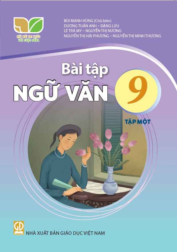 Sách Giáo Khoa Bài Tập Ngữ Văn Lớp 9 Tập 1 - Bộ Kết Nối Tri Thức Với Cuộc Sống