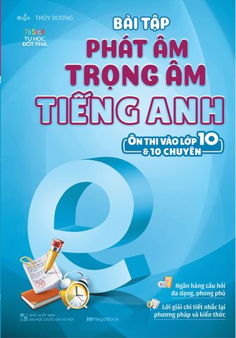 Bài Tập Phát Âm Trọng Âm Tiếng Anh Ôn Thi Vào Lớp 10 Và 10 Chuyên