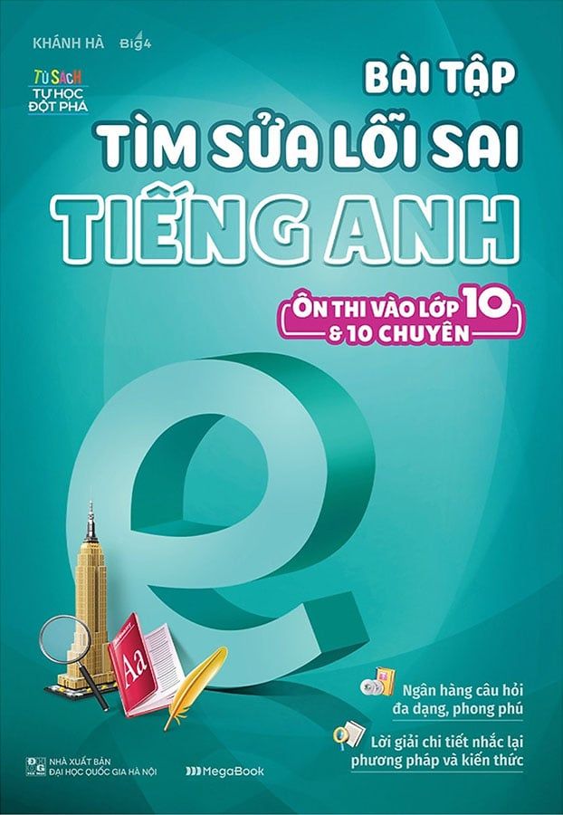 Bài Tập Tìm Sửa Lỗi Sai Tiếng Anh Ôn Thi Vào Lớp 10 Và 10 Chuyên