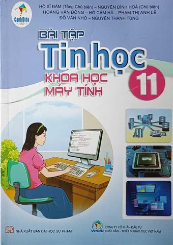 Sách Giáo Khoa Bài Tập Tin Học Lớp 11 - Khoa Học Máy Tính - Bộ Cánh Diều