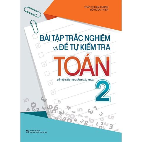 Bài Tập Trắc Nghiệm Và Đề Tự Kiểm Tra Toán Lớp 2