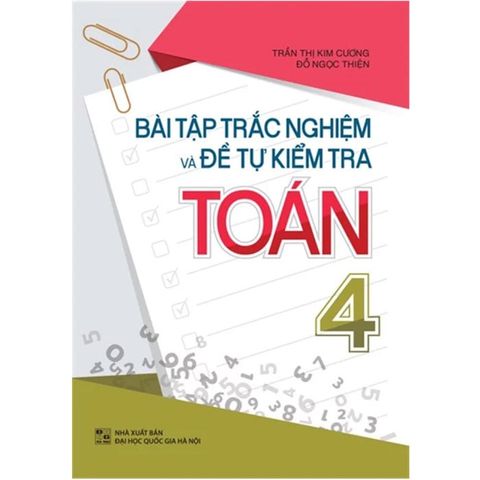 Bài Tập Trắc Nghiệm Và Đề Tự Kiểm Tra Toán Lớp 4