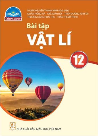 Sách Giáo Khoa Bài Tập Vật Lí Lớp 12 - Bộ Chân Trời Sáng Tạo