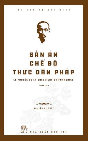 Bản Án Chế Độ Thực Dân Pháp (Tái bản năm 2021)